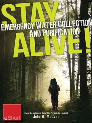 cover image of Stay Alive--Emergency Water Collection and Purification eShort